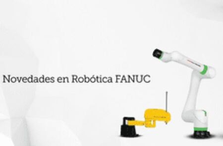 Fanuc presenta webinar para mostrar sus últimos robots industriales